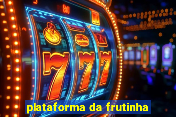 plataforma da frutinha